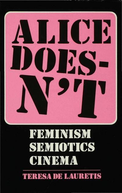 Alice Doesn’t: Feminism, Semiotics, Cinema