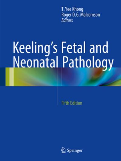 Keeling’s Fetal and Neonatal Pathology