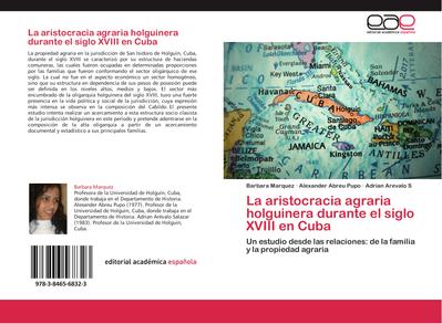 La aristocracia agraria holguinera durante el siglo XVIII en Cuba