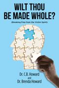 Wilt Thou Be Made Whole?