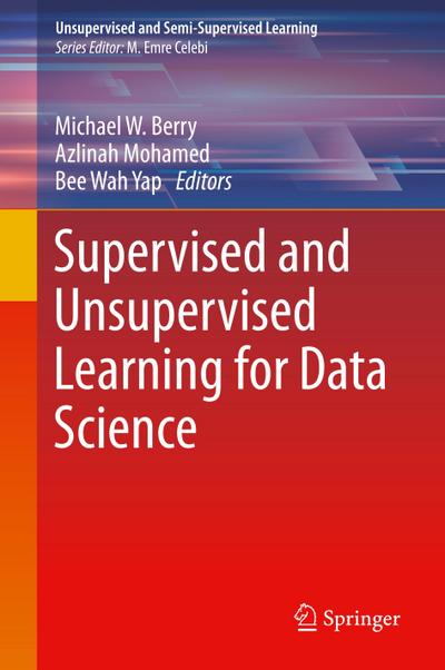 Supervised and Unsupervised Learning for Data Science