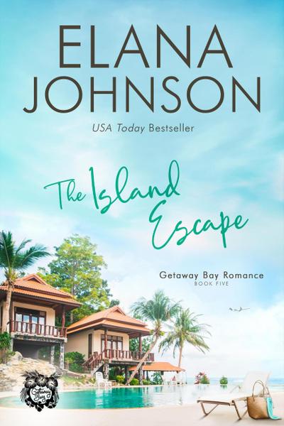 The Island Escape (Getaway Bay® Romance, #5)