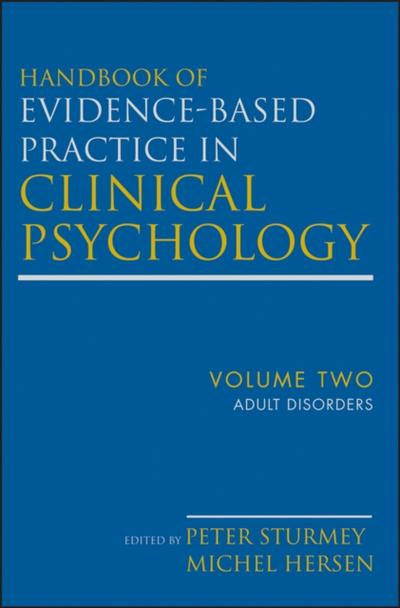 Handbook of Evidence-Based Practice in Clinical Psychology, Volume 2, Adult Disorders