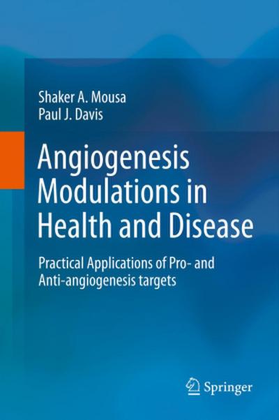 Angiogenesis Modulations in Health and Disease