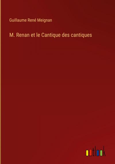 M. Renan et le Cantique des cantiques