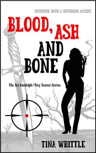 Blood, Ash and Bone (Tai Randolph & Trey Seaver Mysteries, #3)