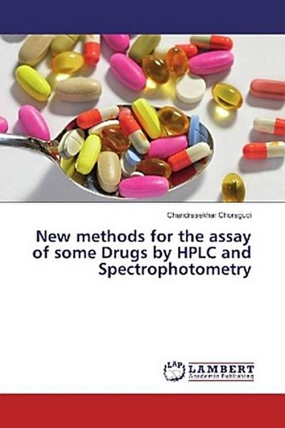 New methods for the assay of some Drugs by HPLC and Spectrophotometry