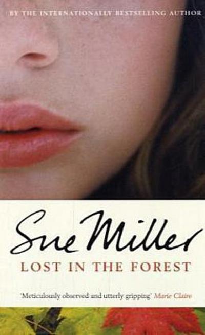 Lost in the Forest. - Sue Miller