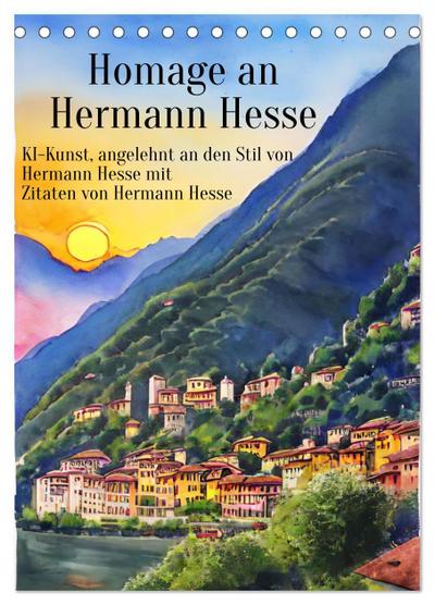 Homage an Hermann Hesse- KI-Kunst angelehnt an den Stil von Hermann Hesse mit Zitaten von Hermann Hesse (Tischkalender 2026 DIN A5 hoch), CALVENDO Monatskalender