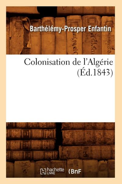 Colonisation de l’Algérie (Éd.1843)