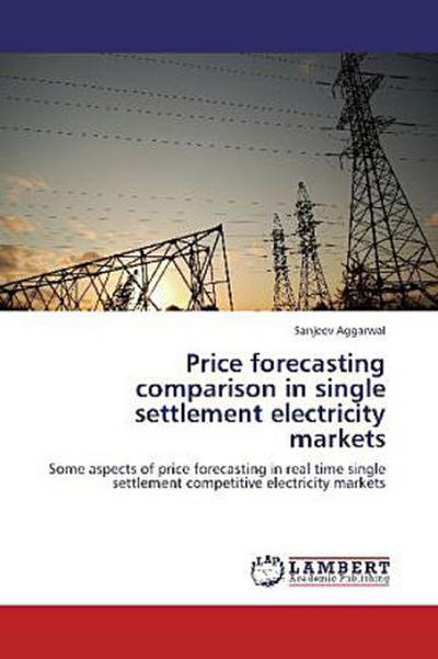 Price forecasting comparison in single settlement electricity markets