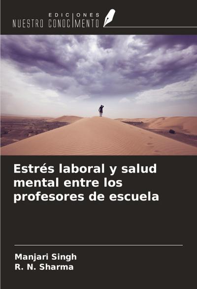 Estrés laboral y salud mental entre los profesores de escuela