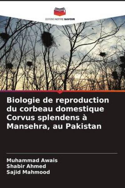 Biologie de reproduction du corbeau domestique Corvus splendens à Mansehra, au Pakistan