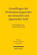 Grundfragen des Strafzumessungsrechts aus deutscher und japanischer Sicht