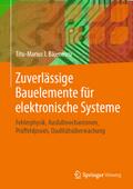 Zuverlässige Bauelemente für elektronische Systeme