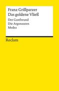 Das goldene Vließ. Der Gastfreund. Die Argonauten.