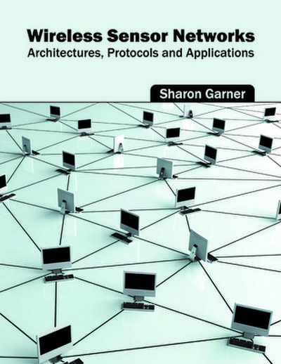 Wireless Sensor Networks