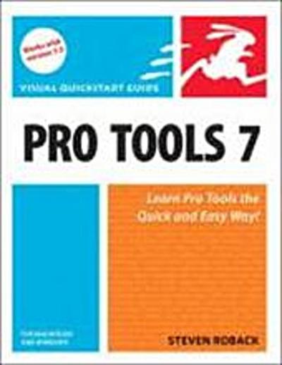 Pro Tools 7 for Macintosh and Windows: Visual QuickStart Guide (Visual QuickS...