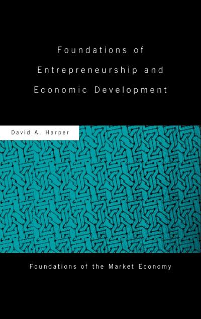 Foundations of Entrepreneurship and Economic Development