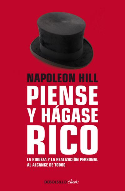 Napoleon Hill: Piense Y Hágase Rico / Think and Grow Rich