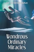 Wondrous Ordinary Miracles