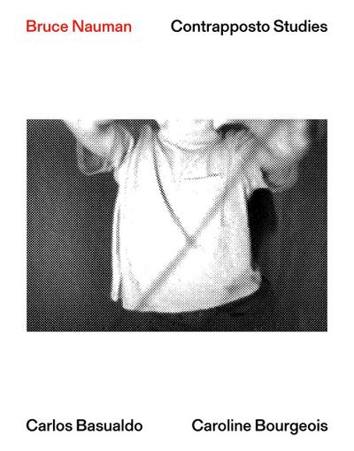 Bruce Nauman: Contrapposto Studies