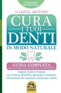 Cura i Tuoi Denti in Modo Naturale