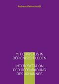 Mit Christus in der Endzeit leben