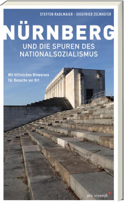 Nürnberg und die Spuren des Nationalsozialismus