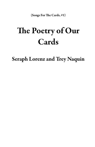 The Poetry of Our Cards (Songs For The Cards, #1)