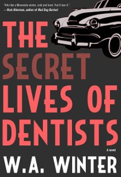 Secret Lives of Dentists