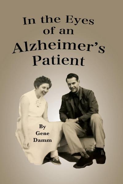 In the Eyes of an Alzheimer’s Patient