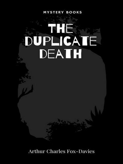 The duplicate death