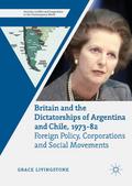Britain and the Dictatorships of Argentina and Chi