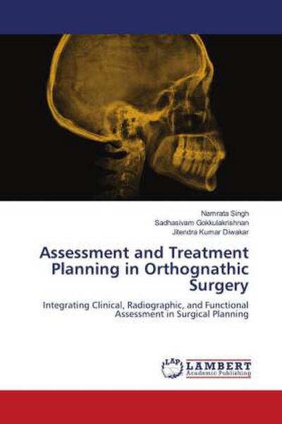 Assessment and Treatment Planning in Orthognathic Surgery
