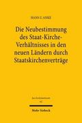 Die Neubestimmung des Staat-Kirche-Verhältnisses in den neuen Ländern durch Staatskirchenverträge