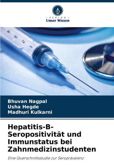 Hepatitis-B-Seropositivität und Immunstatus bei Zahnmedizinstudenten