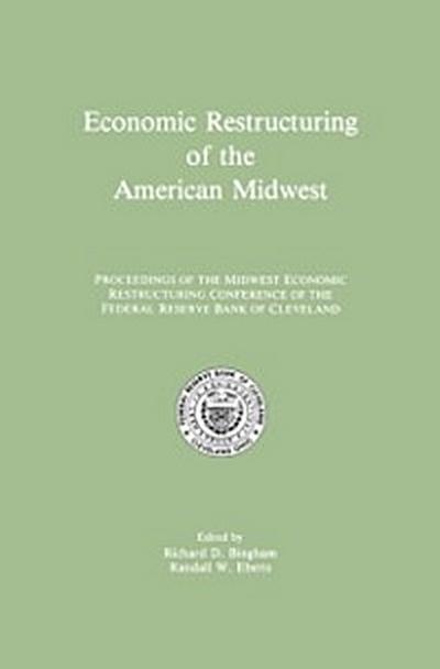 Economic Restructuring of the American Midwest