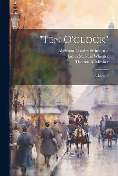 "Ten O’clock": A Lecture