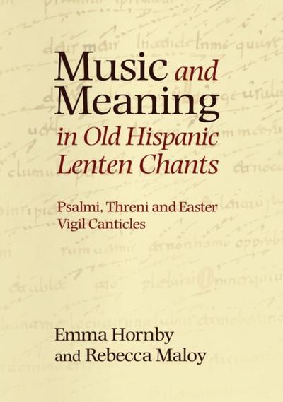 Music and Meaning in Old Hispanic Lenten Chants