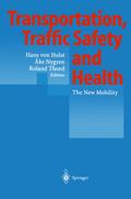 Transportation, Traffic Safety and Health