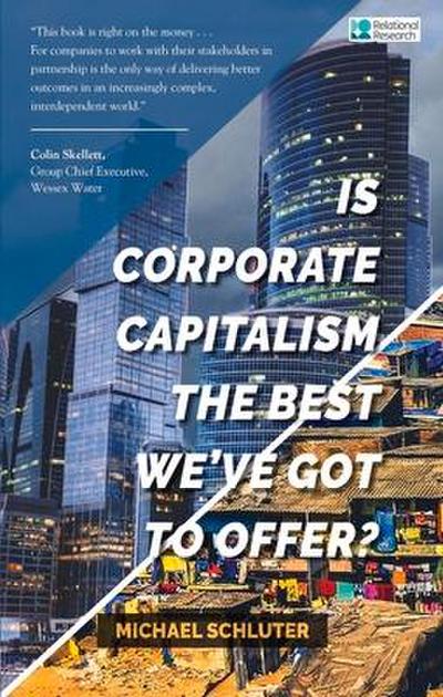Is Corporate Capitalism the Best We’ve Got to Offer?