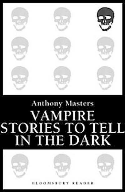 Vampire Stories to Tell in the Dark