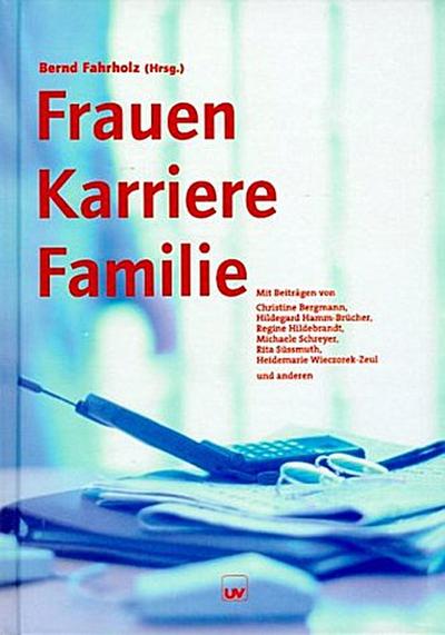 Frauen, Karriere, Familie