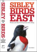The Sibley Field Guide to Birds of Eastern North America