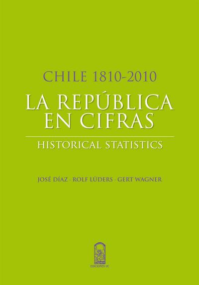 Chile 1810-2010: La República en cifras