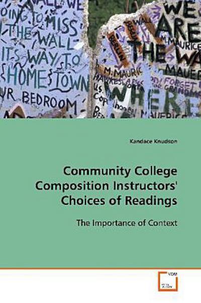 Community College Composition Instructors’ Choices of Readings