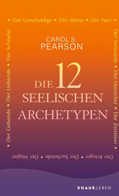 Die 12 seelischen Archetypen
