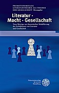 Literatur. Macht. Gesellschaft