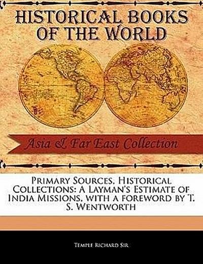 A Layman’s Estimate of India Missions